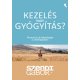 Kezelés vagy gyógyítás?  -   Londoni Készleten